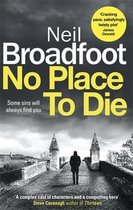 No Place to Die A gritty and gripping crime thriller