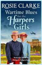 Welcome To Harpers Emporium 5 - Wartime Blues for the Harpers Girls