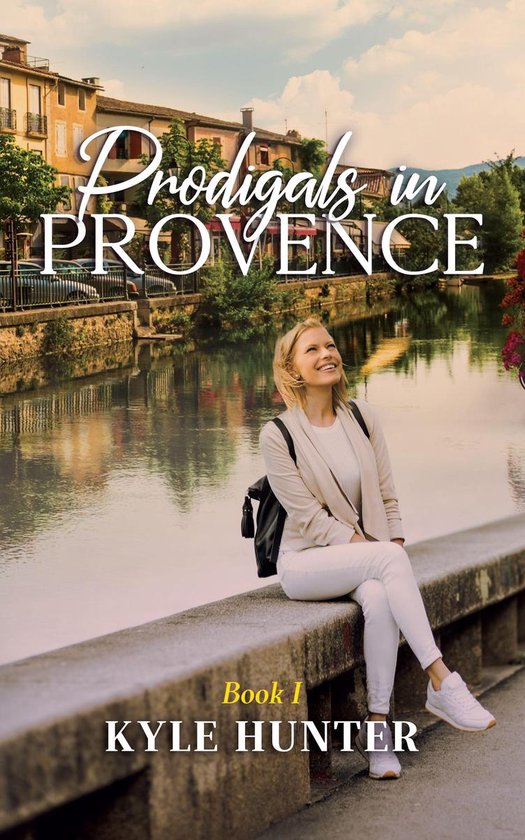 Provence Series 1 - Prodigals in Provence - cover
