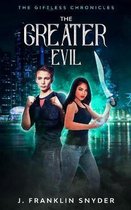 The Greater Evil