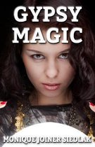 Ancient Magick for Today's Witch- Gypsy Magic