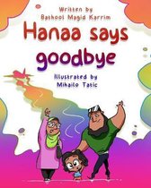 Hanaa says goodbye