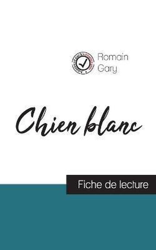 Chien blanc de Romain Gary (fiche de lecture et analyse comp ... - cover