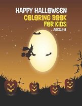 Happy Halloween coloring book for kids Ages 4-8