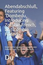 Abendabschluss, Featuring 'Dombedu, Introducing Zombie French, and Zombie Friends': Kindergarten graduation sendoff note