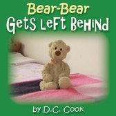 Bear-Bear Gets Left Behind