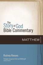 The Story of God Bible Commentary - Matthew