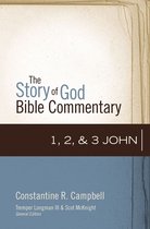 The Story of God Bible Commentary - 1, 2, and 3 John