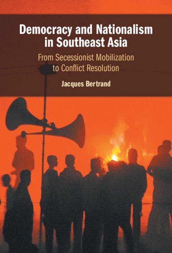 Democracy and Nationalism in Southeast Asia (ebook), Jacques Bertrand ...