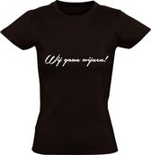 Wij gaan wijnen Dames t-shirt | wijn | gezeik | alcohol | cadeau | Zwart