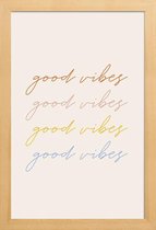 JUNIQE - Poster in houten lijst Good Vibes -30x45 /Kleurrijk