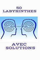 50 Labyrinthes Avec Solutions
