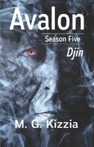 Avalon, Season Five, Djin