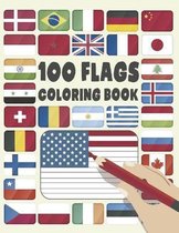 100 Flags: An adults & Kids Coloring Book With 100 Flags of the most amazing countries in the world: A great geography gift for kids and adults