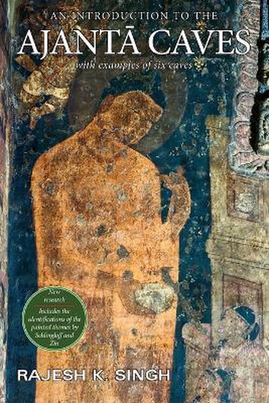 An Introduction to the Ajanta Caves 9788192510705 Rajesh Kumar