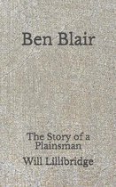 Ben Blair: The Story of a Plainsman
