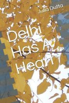 Delhi Has A Heart