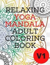 Relaxing Yoga Mandala Adult Coloring Book