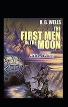 The First Men in the Moon Annotated