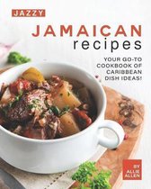 Jazzy Jamaican Recipes