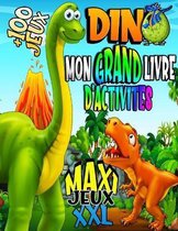 DINO Mon Grand Livre D'Activites, Maxi Jeux XXL, +100 Jeux: Amusants Et Educatifs Pour Enfant Des 4 Ans