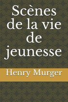 Scenes de la vie de jeunesse