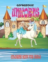Gorgeous Unicorns Coloring Book for Girls