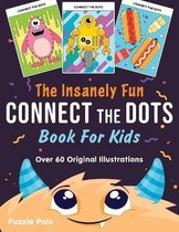 The Insanely Fun Activity Books for Kids-The Insanely Fun Connect The Dots Book For Kids
