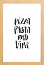 JUNIQE - Poster met houten lijst Pizza Pasta And Vino -13x18 /Wit &