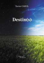 Destin(s)