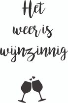 Tuinposter Het weer is wijnzinnig