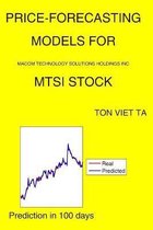 Price-Forecasting Models for MACOM Technology Solutions Holdings Inc MTSI Stock
