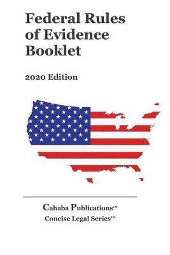 Federal Rules of Evidence 9781670524959 Cahaba Publications