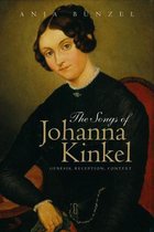 The Songs of Johanna Kinkel: Genesis, Reception, Context