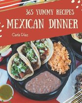 365 Yummy Mexican Dinner Recipes