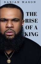The Rise Of A King