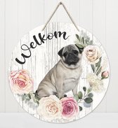 Welkom - Mopshond | Muurdecoratie - Bordje Hond