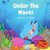 Under The Waves