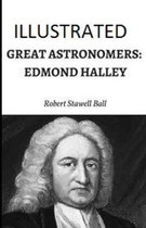 Great Astronomers Edmond Halley Illustrated