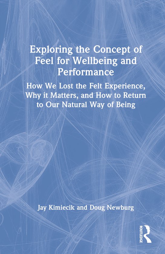 Exploring the Concept of Feel for Wellbeing and Performance - cover