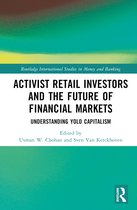 Routledge International Studies in Money and Banking- Activist Retail Investors and the Future of Financial Markets