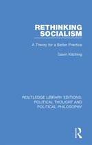 Routledge Library Editions: Political Thought and Political Philosophy- Rethinking Socialism