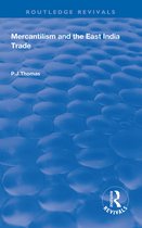 Routledge Revivals- Mercantilism and East India Trade