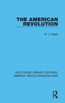 Routledge Library Editions: America - Revolution & Civil War-The American Revolution