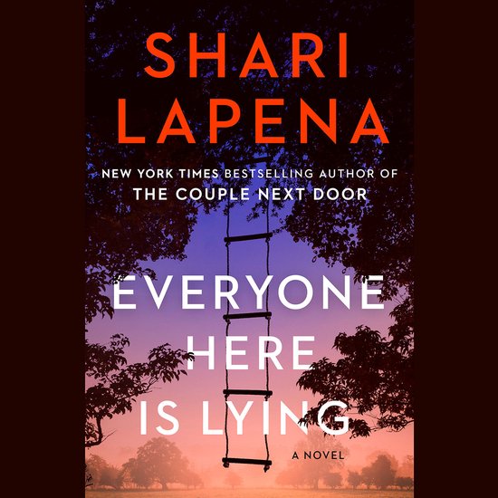 Everyone Here Is Lying, Shari Lapena | 9780593741085 | Boeken | bol.com