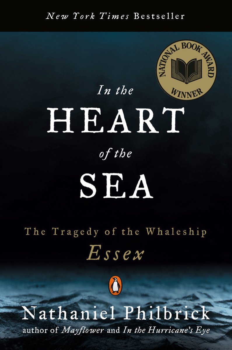 In the Heart of the Sea - Nathaniel Philbrick