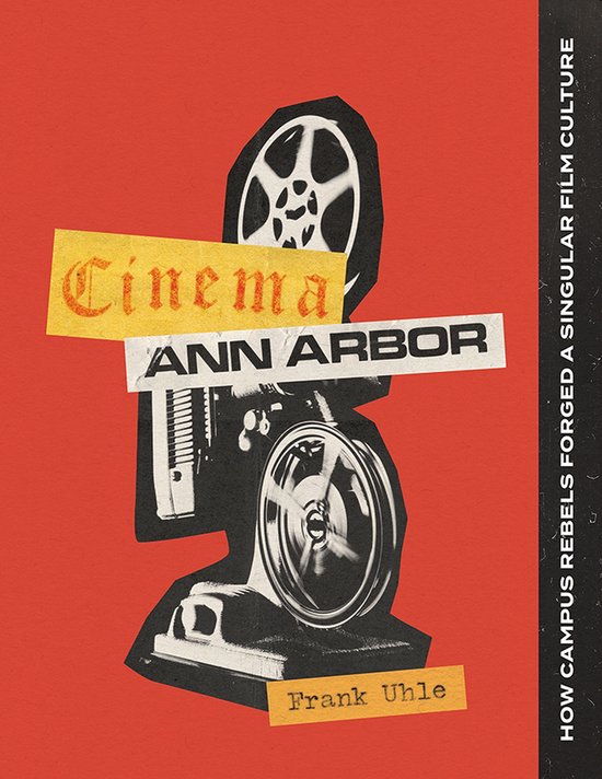 Titre : Cinema Ann Arbor. Conception avec un projecteur de film en noir et blanc sur fond rouge, avec les titres "Cinema", "ANN ARBOR" et "Frank Uhle".