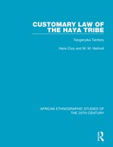 African Ethnographic Studies of the 20th Century- Customary Law of the Haya Tribe
