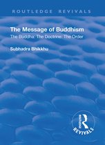 Routledge Revivals- Revival: The Message of Buddhism (1926)