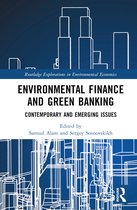 Routledge Explorations in Environmental Economics- Environmental Finance and Green Banking